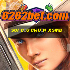 soi cầu chuẩn xsmb