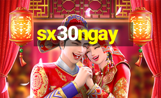 sx30ngay