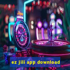 ez jili app download