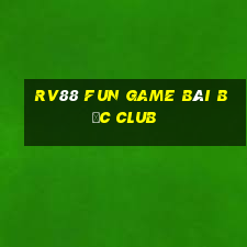 Rv88 Fun Game Bài Bốc Club