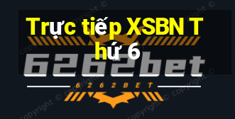 Trực tiếp XSBN Thứ 6