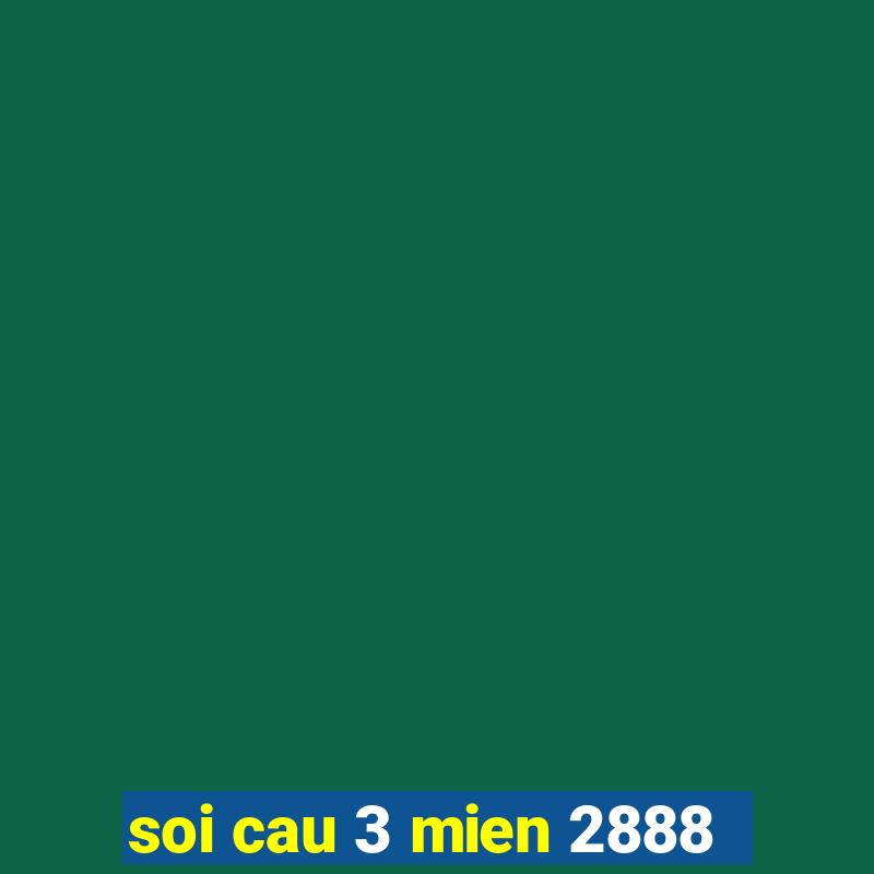 soi cau 3 mien 2888