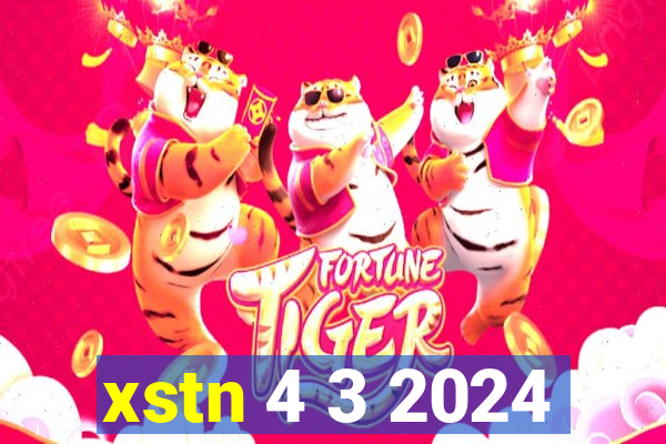 xstn 4 3 2024