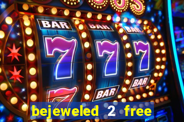 bejeweled 2 free download full version crack