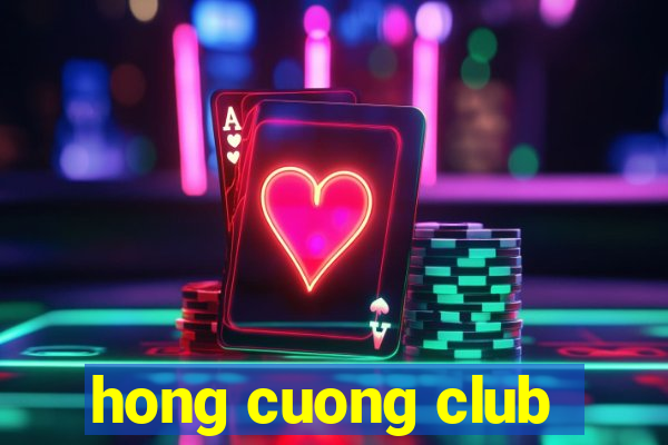 hong cuong club