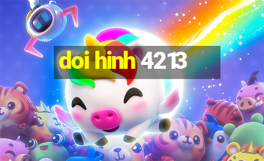 doi hinh 4213