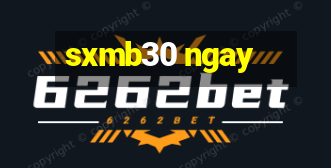 sxmb30 ngay