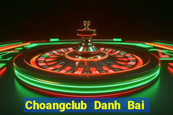 Choangclub Danh Bai Sanh Rong