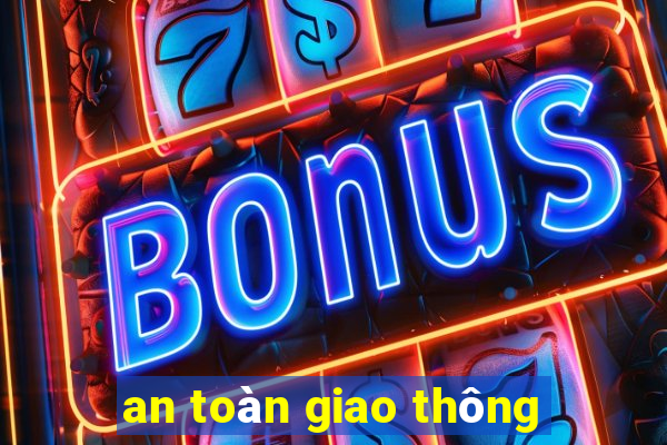 an toàn giao thông