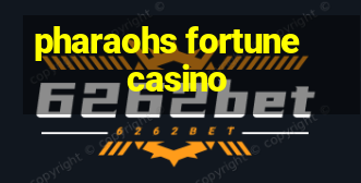 pharaohs fortune casino