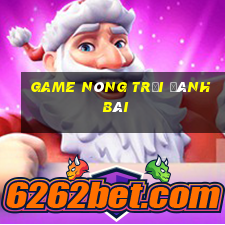 game nông trại đánh bài