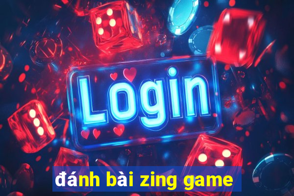 đánh bài zing game