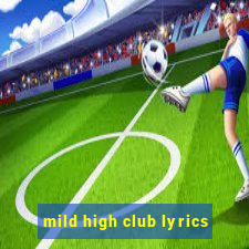 mild high club lyrics