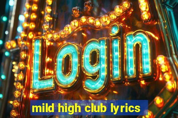 mild high club lyrics