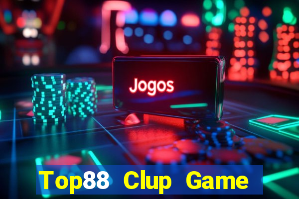 Top88 Clup Game Bài Quốc Tế