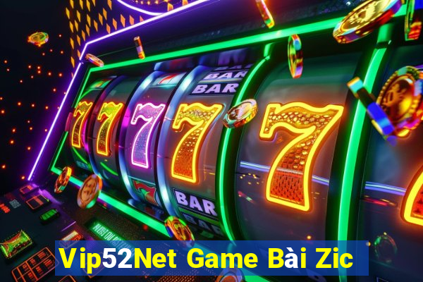 Vip52Net Game Bài Zic