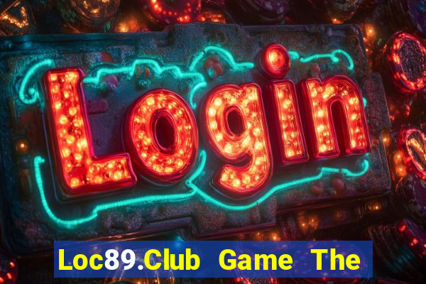 Loc89.Club Game The Bài Hack