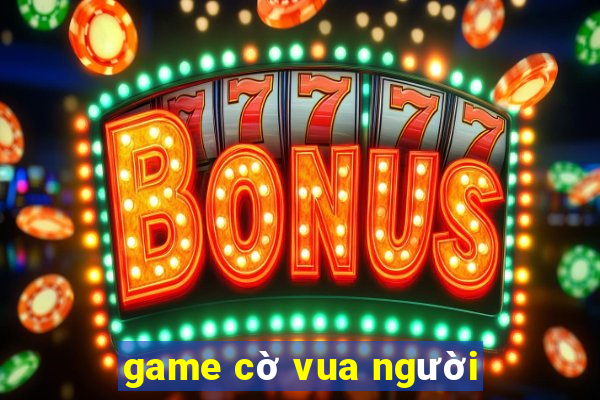 game cờ vua người