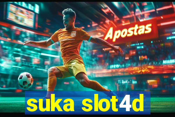 suka slot4d