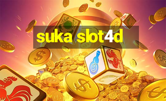 suka slot4d