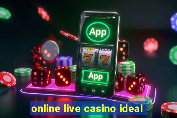 online live casino ideal