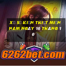 xổ số kiến thiết miền nam ngày 16 tháng 10