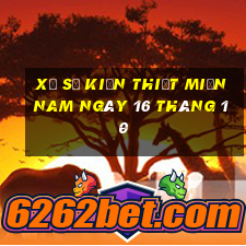 xổ số kiến thiết miền nam ngày 16 tháng 10