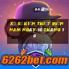 xổ số kiến thiết miền nam ngày 16 tháng 10