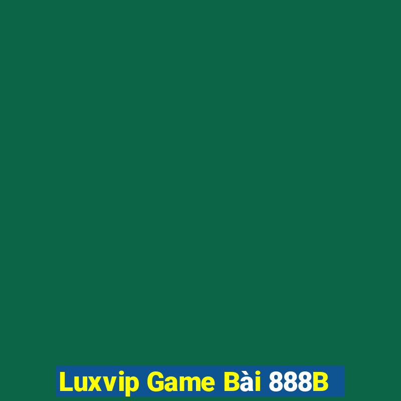 Luxvip Game Bài 888B