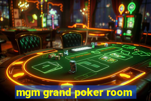 mgm grand poker room