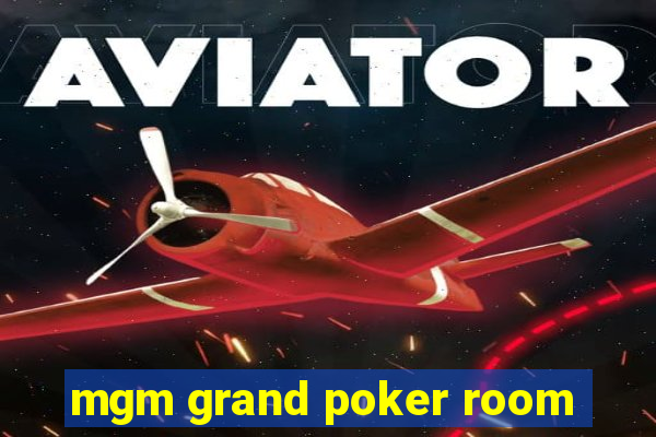 mgm grand poker room