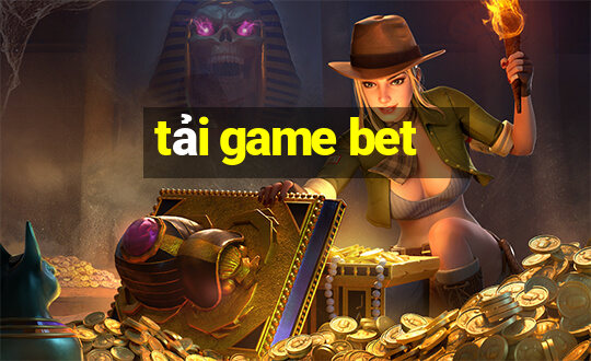 tải game bet