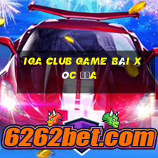 Iga Club Game Bài Xóc Đĩa