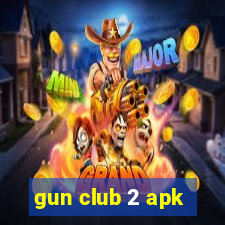 gun club 2 apk