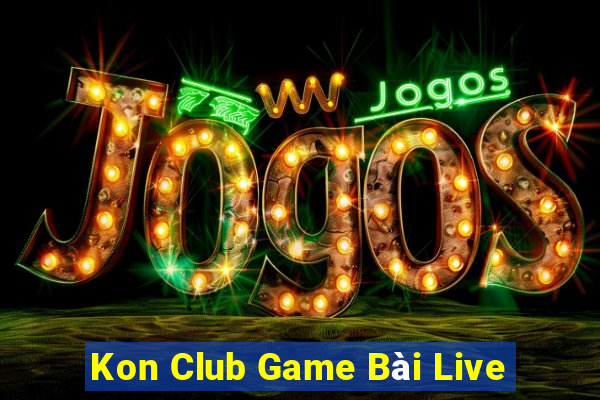 Kon Club Game Bài Live