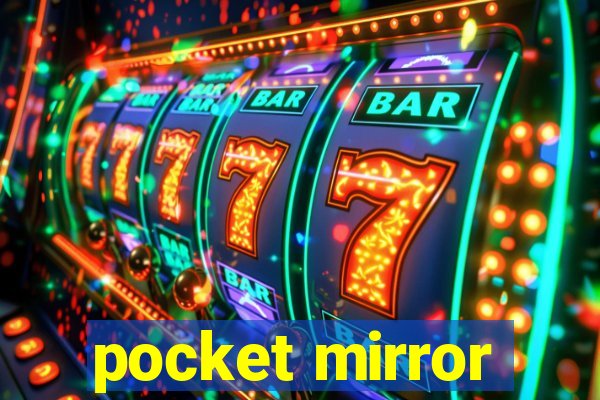 pocket mirror