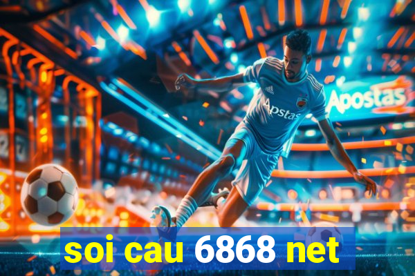 soi cau 6868 net