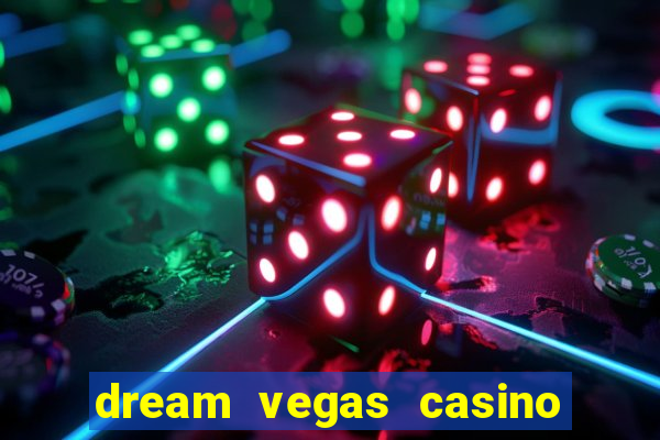 dream vegas casino promo code