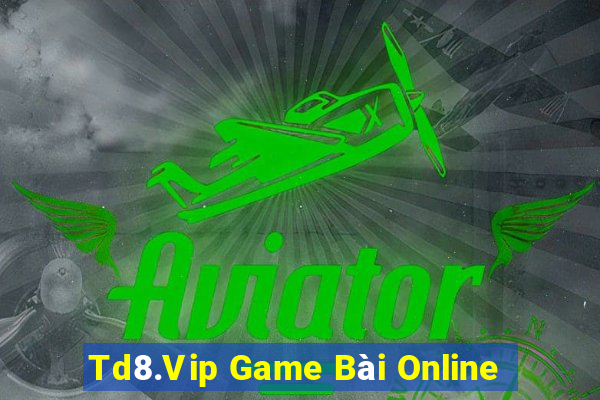 Td8.Vip Game Bài Online