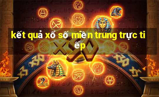 kết quả xổ số miền trung trực tiếp