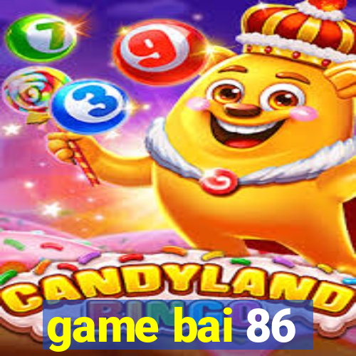 game bai 86