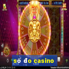 số đo casino