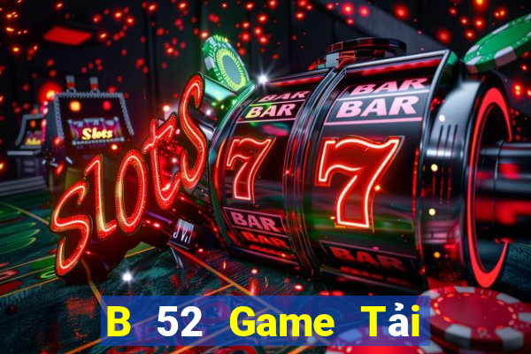 B 52 Game Tải Game Bài B52