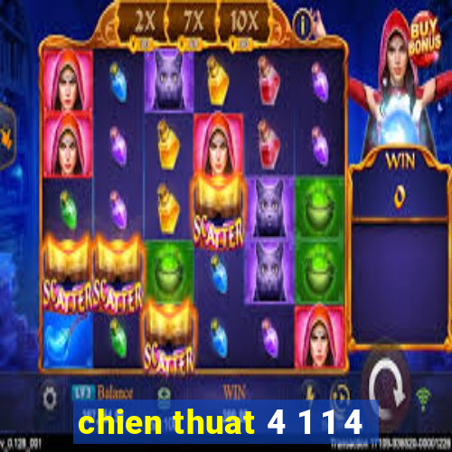 chien thuat 4 1 1 4