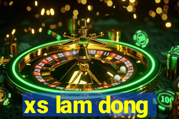 xs lam dong