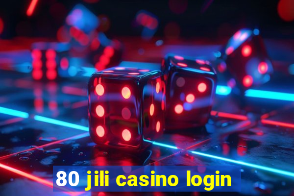 80 jili casino login