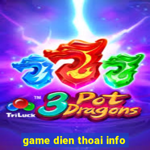 game dien thoai info