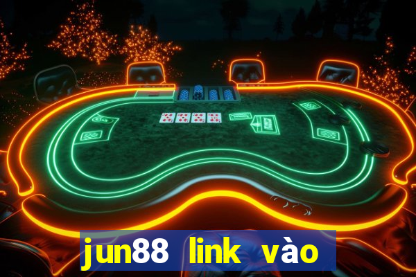 jun88 link vào nhà cái