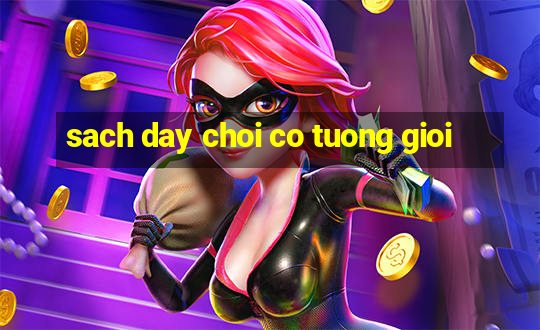 sach day choi co tuong gioi