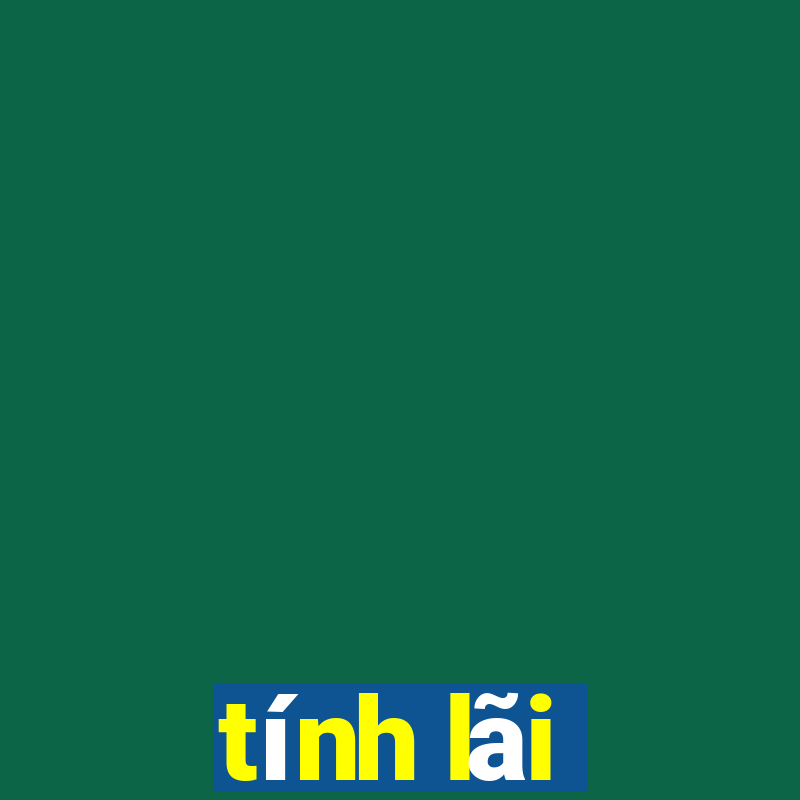 tính lãi